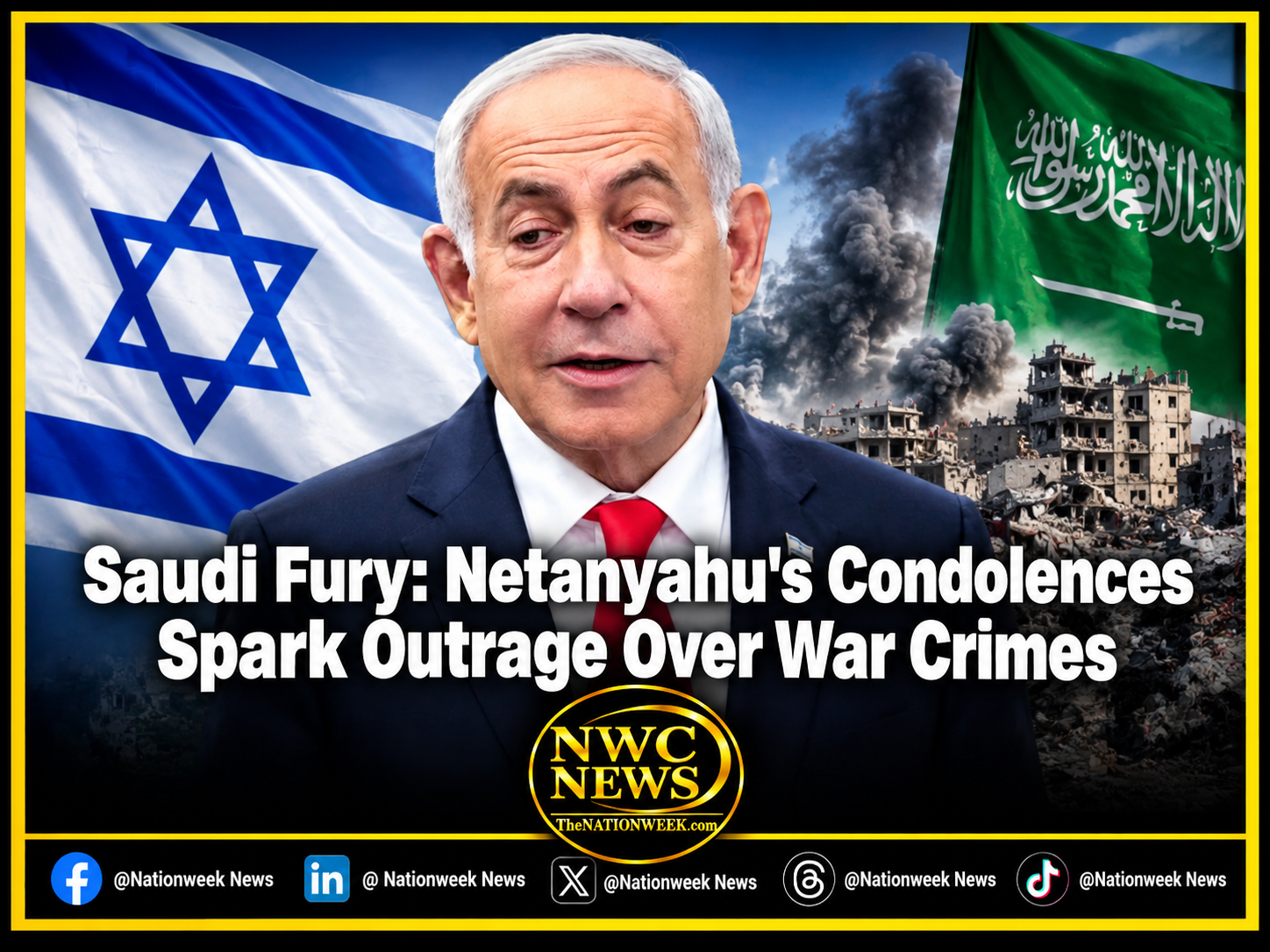 Saudi Fury: Netanyahu’s Condolences Spark Outrage Over War Crimes