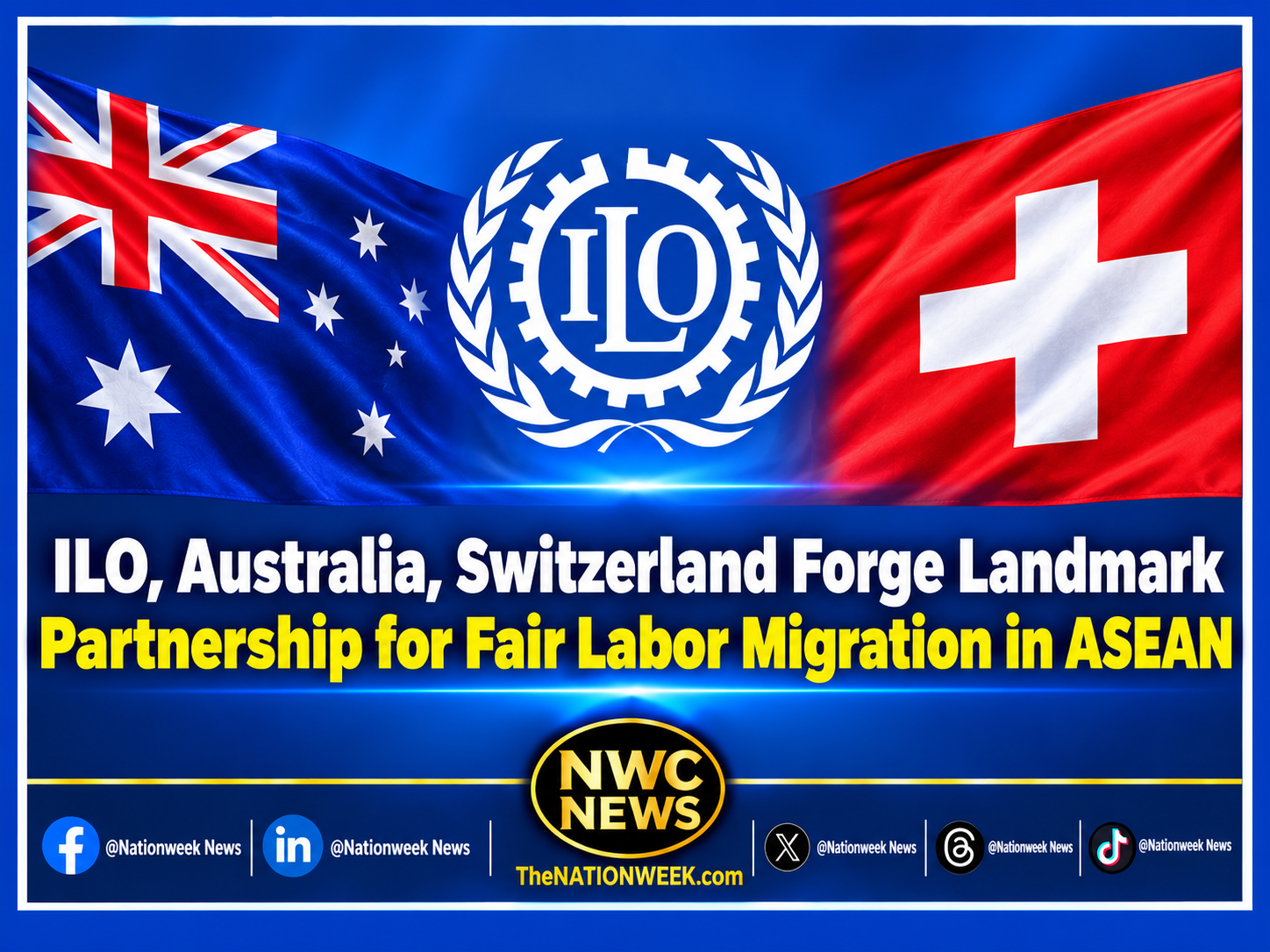 ILO, Australia, Switzerland Forge Landmark Partnership for Fair Labor Migration in ASEAN