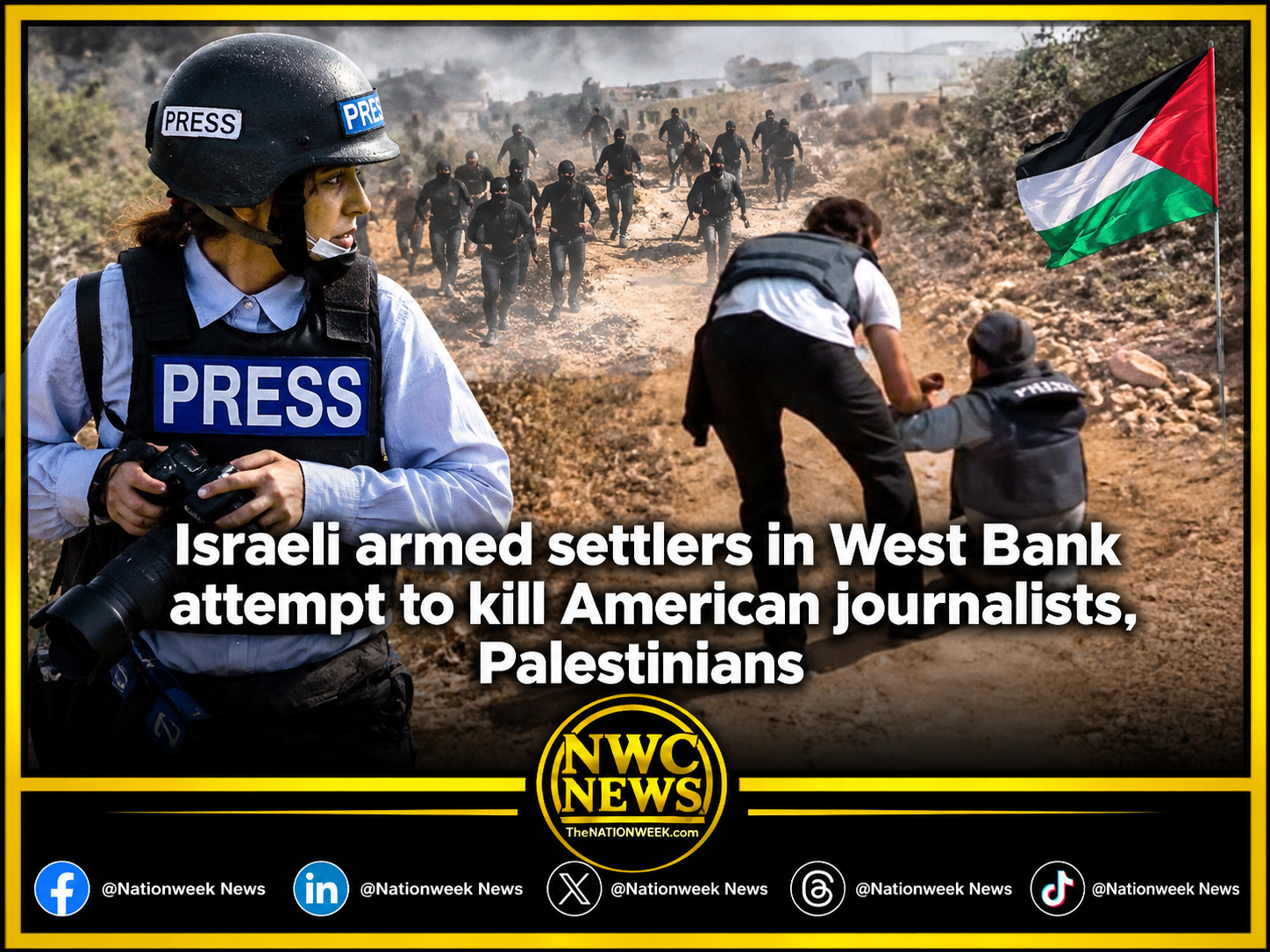 Israeli armed settlers in West Bank attempt to kill American journalists, Palestinians