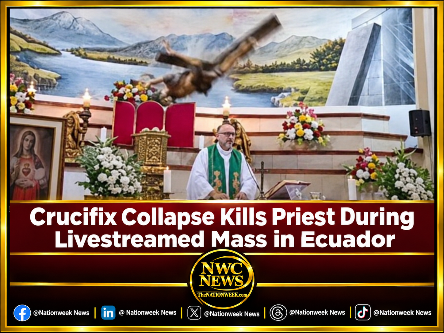 Crucifix Collapse Kills Priest During Livestreamed Mass in Ecuador