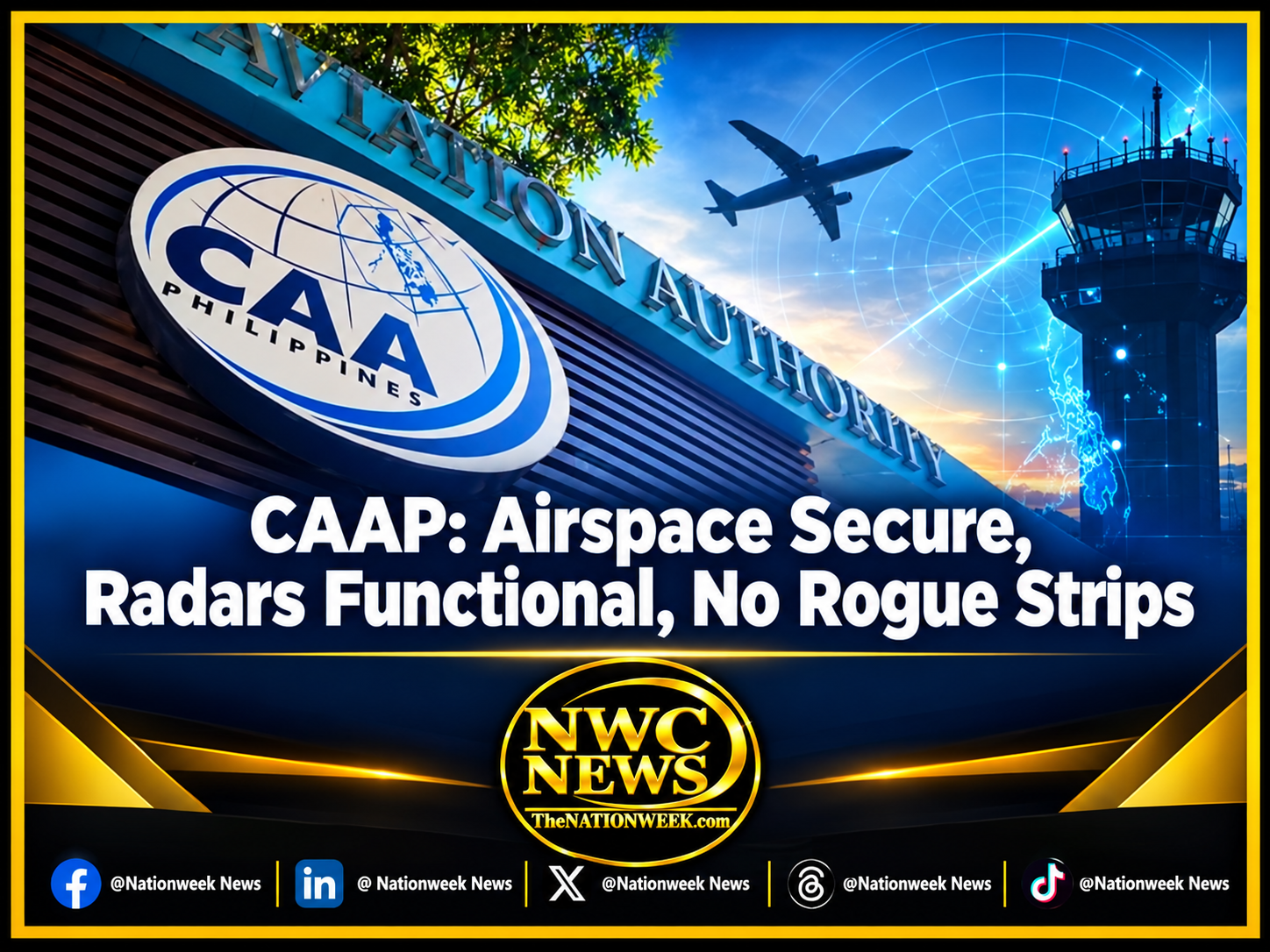 CAAP: Airspace Secure, Radars Functional, No Rogue Strips