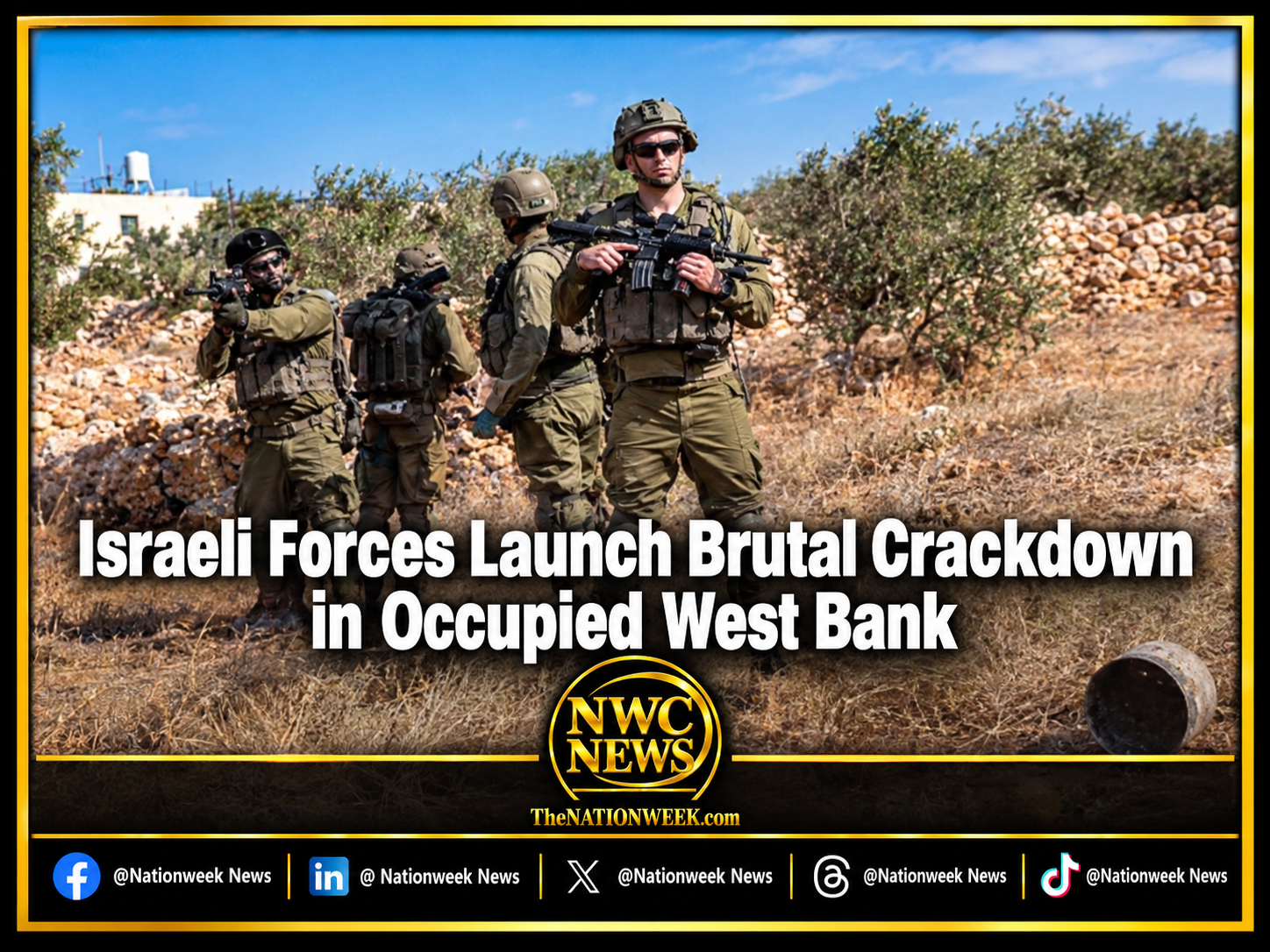 Israeli Forces Launch Brutal Crackdown in Occupied West Bank