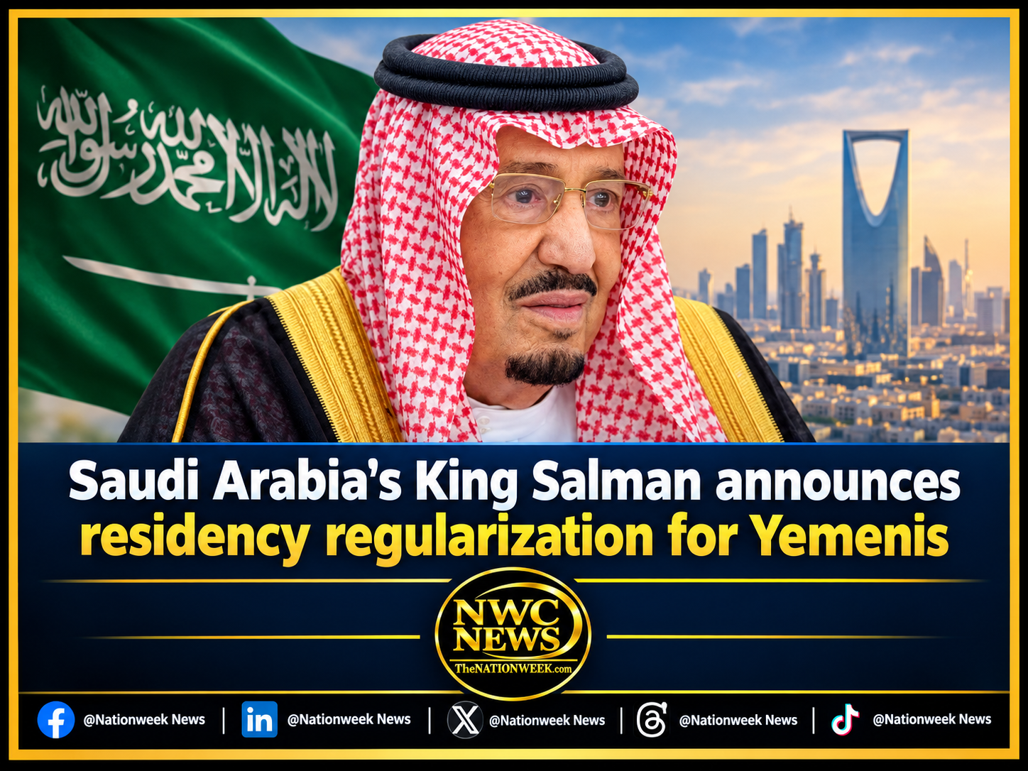 Saudi Arabia’s King Salman announces residency regularization for Yemenis