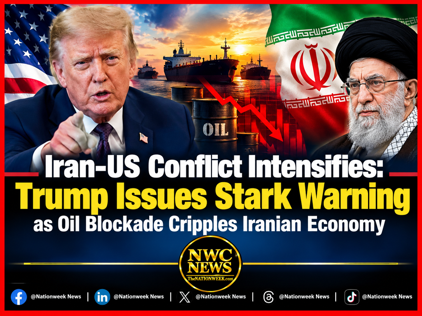 Iran-US Conflict Intensifies: Trump Issues Stark Warning as Oil Blockade Cripples Iranian Economy